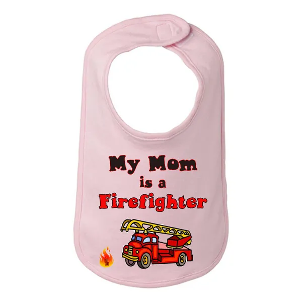 Bad FIRMBIBPK My Mom Is A Firefighter Baby And Toddler Bib  One Size