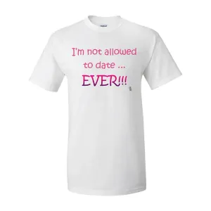 Bad YTHNODATETMEWH I'm Not Allowed To Date Ever Funny Youth Shirt Yout