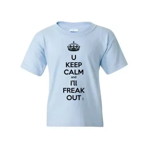 Bad YTHKEETSMBL Keep Calm And I'll Freak Out Funny Youth T-shirt Youth