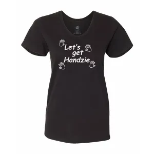 Bad HANVMEBK Let's Get Handzie Ladies Shirt  Medium