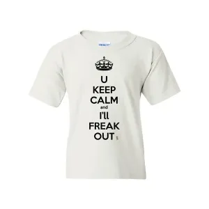 Bad YTHKEETLGWH Keep Calm And I'll Freak Out Funny Youth T-shirt Youth