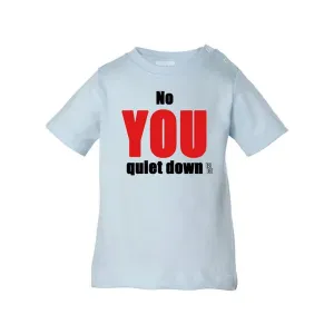 Bad YTHQUITSMBL No You Quiet Down Youth T-shirt Youth Small