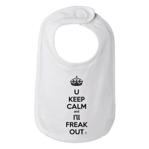 Bad KEEBIBWH You Keep Calm And I'll Freak Out Funny Bib One Size