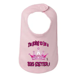 Bad BIGSBIBPK I'm Going To Be A Big Sister Infanttoddler Bib  One Size