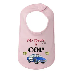 Bad COPBIBPK My Dad Is A Cop Police Baby And Toddler Bib  One Size