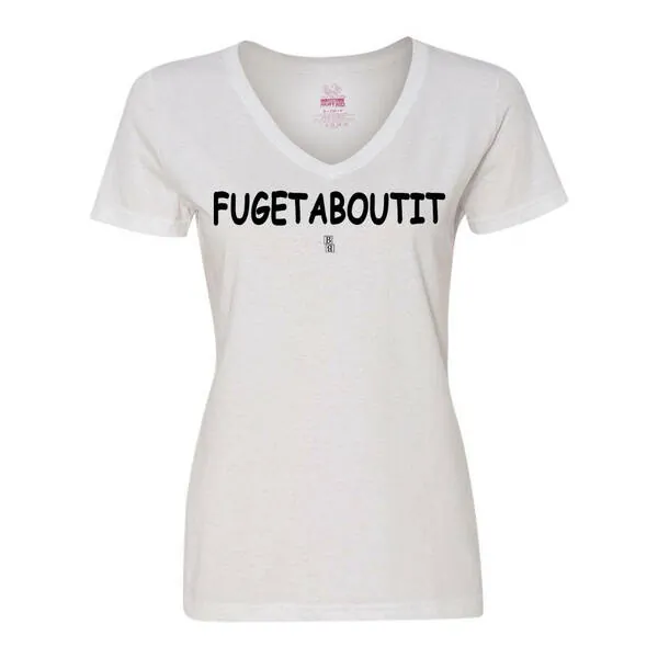 Bad FUGVMEWH Fugetaboutit Ladies Shirt Medium