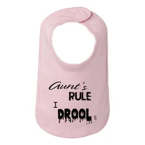 Bad DROBIBPK Aunts Rule I Drool Baby Bib  One Size