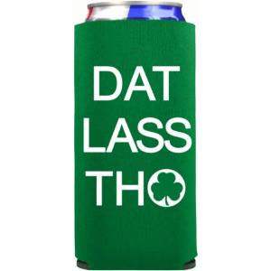 Capital Dat_Lass_Tho_Slim Funny St. Patrick's Day Slim Seltzer Coolie 